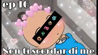 Non ti scordar di me 💭💫//ep 16//Gacha Life ITA🇮🇹
