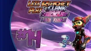 Let's Play: Ratchet & Clank - Into The Nexus: Episode 