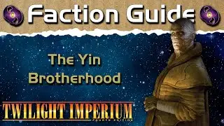 Base Game + PoK ONLY Faction Guide | The Yin Brotherhood