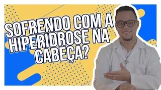 Sofrendo com suor excessivo na cabeça? [MELHORES DICAS!] 😱