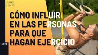 Cómo convencer a los demás? 🎙️Ep:076