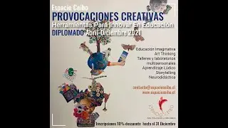 Diplomado "Provocaciones creativas: herramientas para innovar en educación"-Espacio Ceibo