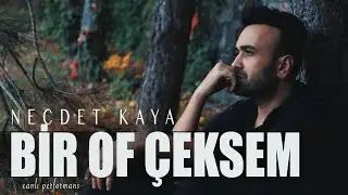 Necdet Kaya - Bir Of Çeksem