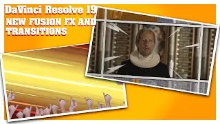 DaVinci Resolve 19⎜Brand New Fusion Transitions, Effects and Generators