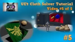UE4 Cloth Tutorial #5 - Spawning Cloth colliders at runtime - Unreal Engine 4.16 + NV Cloth solver