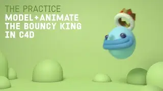 Model and Animate a Bouncing King Character in Cinema 4d // The Practice 201