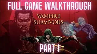 Vampire Survivors Gameplay Walkthrough Part 1 FULL GAME - No Commentary