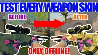 TEST EVERY WEAPON SKIN (Offline) ★ CS:GO Tutorial