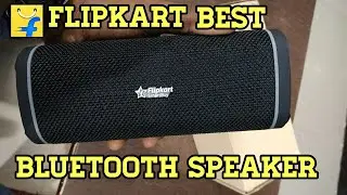 UNBOXING || FLIPKART SMART BUY NS-L60 || BLUETOOTH SPEAKER || BEST BLUETOOTH SPEAKER
