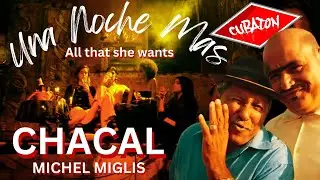 Chacal, Michel Miglis - Una Noche Mas (All that she wants) CUBATON - Reggaeton Cubano