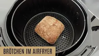 Brötchen vom Vortag in der Heißluftfritteuse aufbacken | altes Brötchen wieder knusprig backen