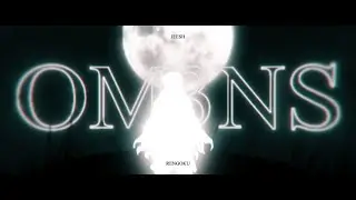 Jeesh - OM3NS ft. Ty Wild (AMV)