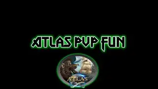 Atlas: Season 10 PvP fun!
