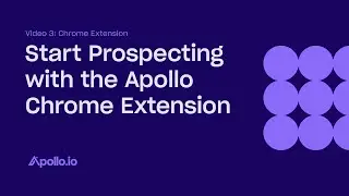 Start Prospecting with the Apollo Chrome Extension