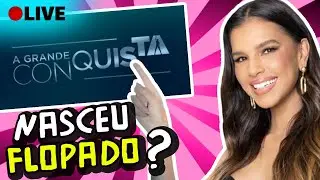 HOJE ESTREIA A GRANDE CONQUISTA E SÓ SE FALA EM OUTRA COISA!