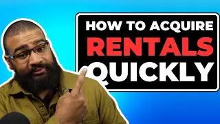 How To Acquire Rental Properties Quickly!
