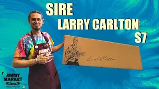 Sire Larry Carlton S7 UNPACKING - Recenzia JIMMY MARKET