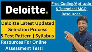 Deloitte Updated Test Pattern & Syllabus | Selection Process | How To Prepare ? 🔥🔥
