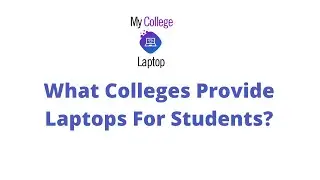 Top 5 Colleges With A Laptop Program