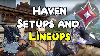 VYSE Haven Lineups and Setups Guide *NEW AGENT*