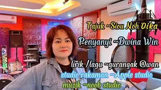 Siou Noh dika ~ Dwina Win  ( video clip official)