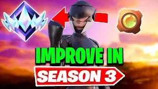 How To RAPIDLY Improve in Fortnite Season 3!