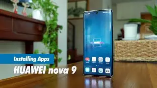 HUAWEI nova 9: Installing Apps