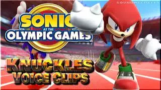 All Knuckles the Echidna Voice Clips • Sonic at the Olympic Games • Voice Lines (Dave B Mitchell)