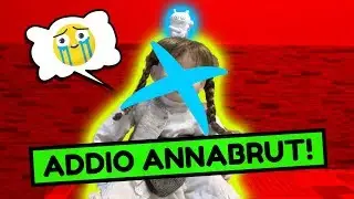 ABBIAMO SCONFITTO ANNABRUT! *è finita*