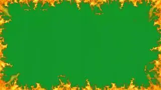 FIRE FRAME GREEN SCREEN ANIMATION(NO COPYRIGHT)