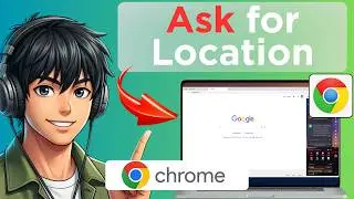 How to Make Sites Ask for Location Permission On Google Chrome (Easy Guide)