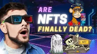 Are nfts dead? Can you still make money on NFTs? Crypto Feature