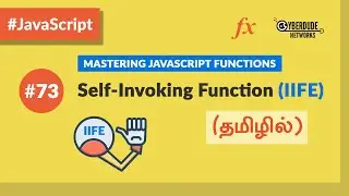 #73 - Javascript Self Invoking Functions - (IIFE) - (தமிழில்) (Tamil) | JavaScript Course