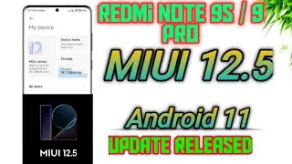 Finally Miui 12.5 Update Released For Redmi Note 9S / 9 Pro Users | Go And Flash It Manually