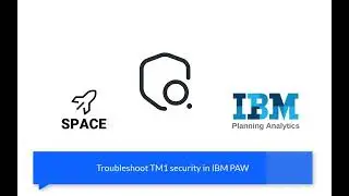 Troubleshoot TM1 security in IBM PAW | SPACE