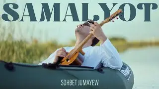 Sohbet Jumayew - SAMALYOT (Music Video)