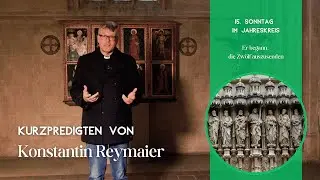 15. Sonntag im Jahreskreis - Kurzpredigten von Konstantin Reymaier