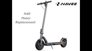 N40- Motor Replacement