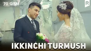 Ikkinchi turmush 70-qism (milliy serial) | Иккинчи турмуш 70-кисм (миллий сериал)