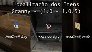 Granny (1.0 - 1.0.5) - Localizações dos Itens