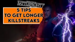 5 Tips To Get LONGER Killstreaks In Battlefront 2