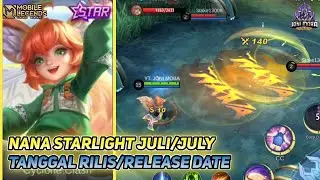 NANA NEW SKIN CYCLONE CLASH | STARLIGHT JULI/JULY SKIN | TANGGAL RILIS & SKILLS EFFECT GAMEPLAY MLBB