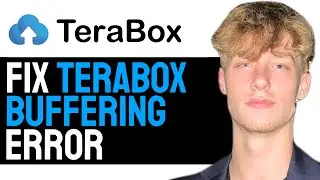How to Fix TeraBox Mobile App Buffering Issue! (2024)