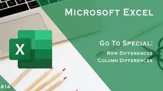 Microsoft Excel: Go To Special - Row Differences & Column Differences