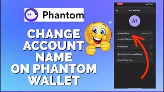 How to Change Your Account Name on Phantom Wallet 2024 | Crypto Wallets Info
