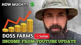 Doss Farms Income from Youtube Update 2025