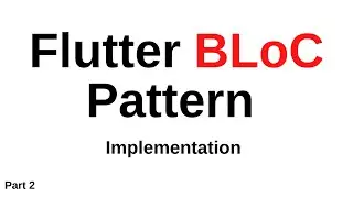 Flutter State Management BLoC pattern Implementation | #2 | Sai Gopi