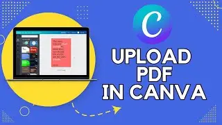 How to Upload PDF in Canva 2024?