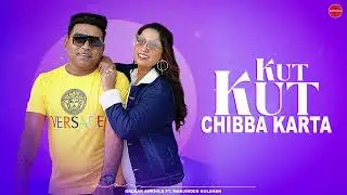 Kut Kut Chibba Karta : Balkar Ankhila Ft. Manjinder Gulshan  Punjabi Songs 2023 | Punjabi Songs