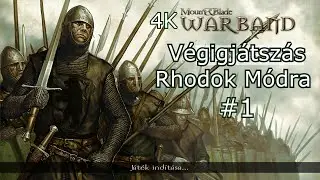 4K Mount & Blade  Warband Végigjátszás Rhodok Módra #1